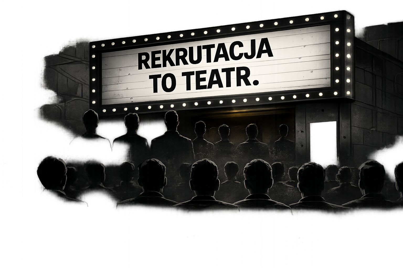 Rekrutacja to teatr